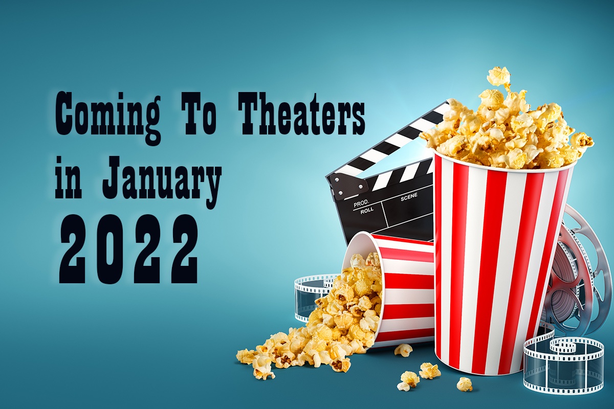Film Releases For January 2022 Pop Culture Press