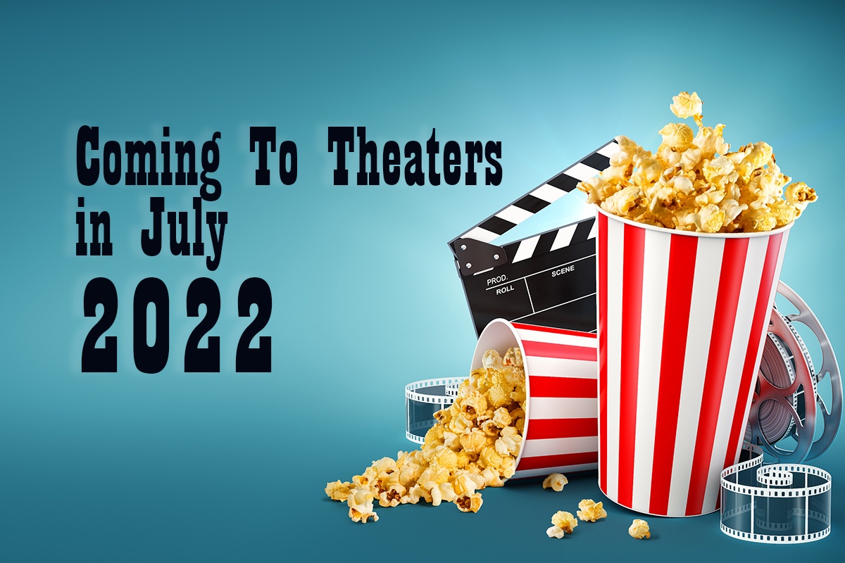 july-2022-movie-releases-pop-culture-press