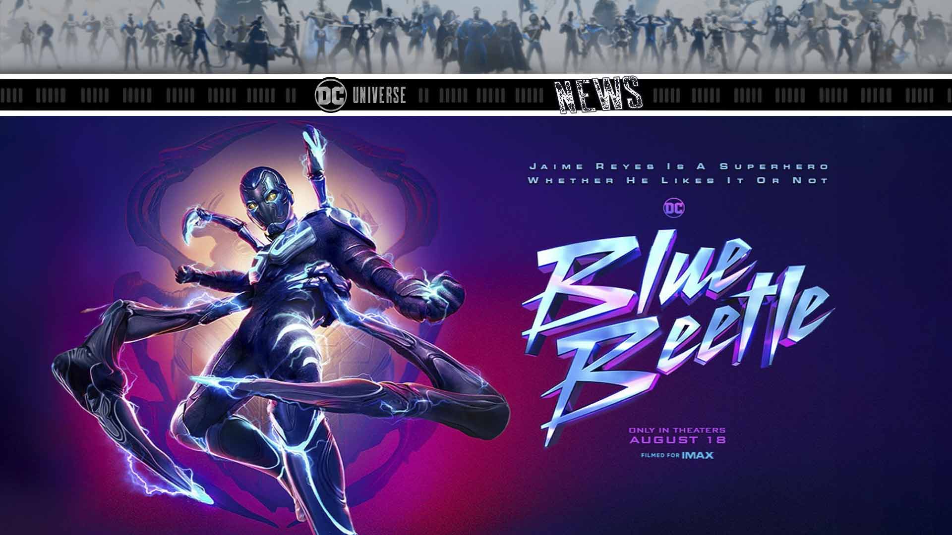 RELEASE DATE OF DCU'S BLUE BEETLE REVEALED WITH A STUNNING POSTER