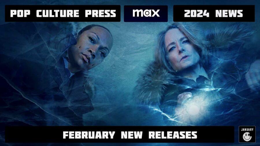 Max Streaming News and February 2024 New Releases